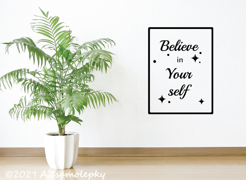 Samolepky na zeď - SO - Believe in yourself - 50 x 70 cm